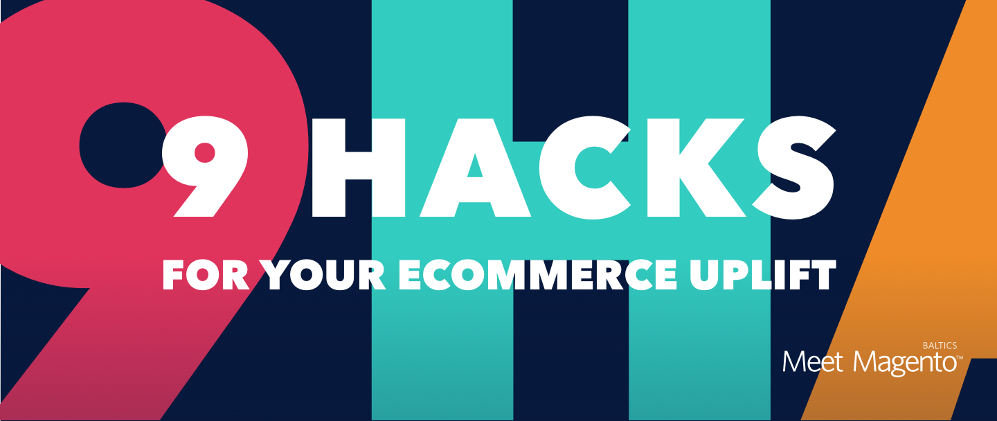 9 Hacks for Your eCommerce Uplift