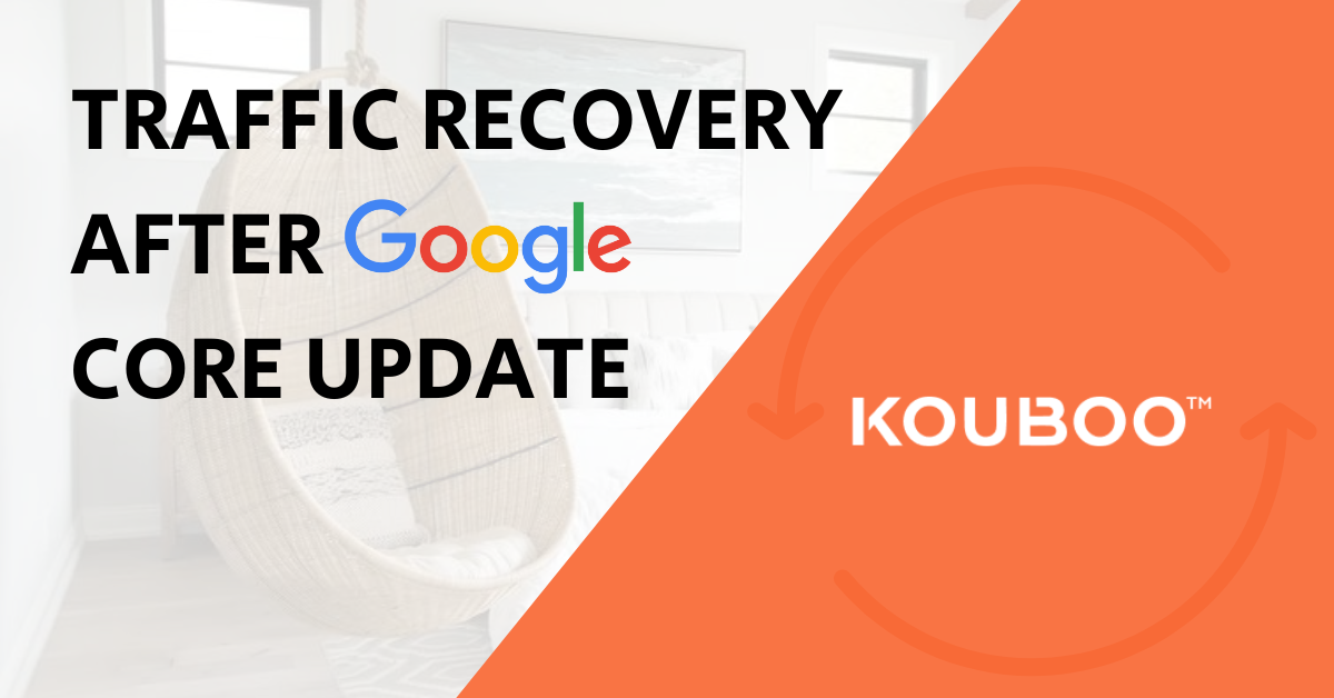 Traffic recovery after google core update.
