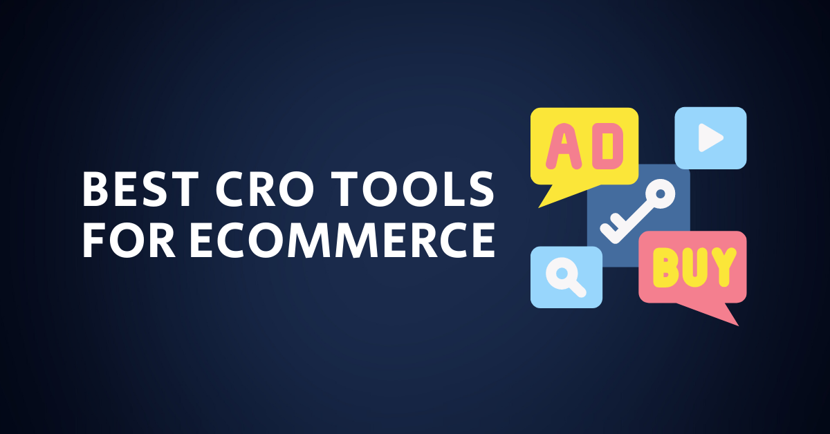 Best cro tools for e-commerce.