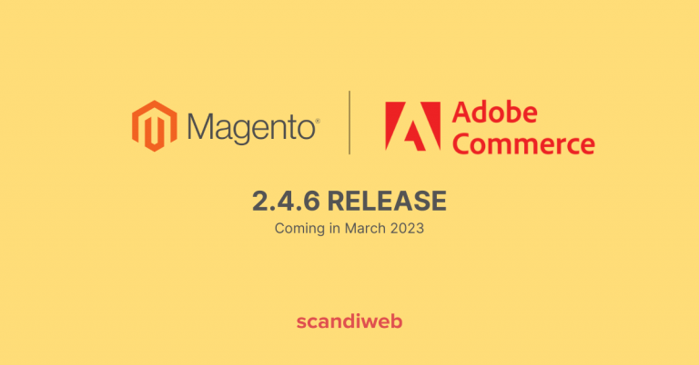 Magento (Adobe Commerce) 2.4.6 Release Highlights - scandiweb