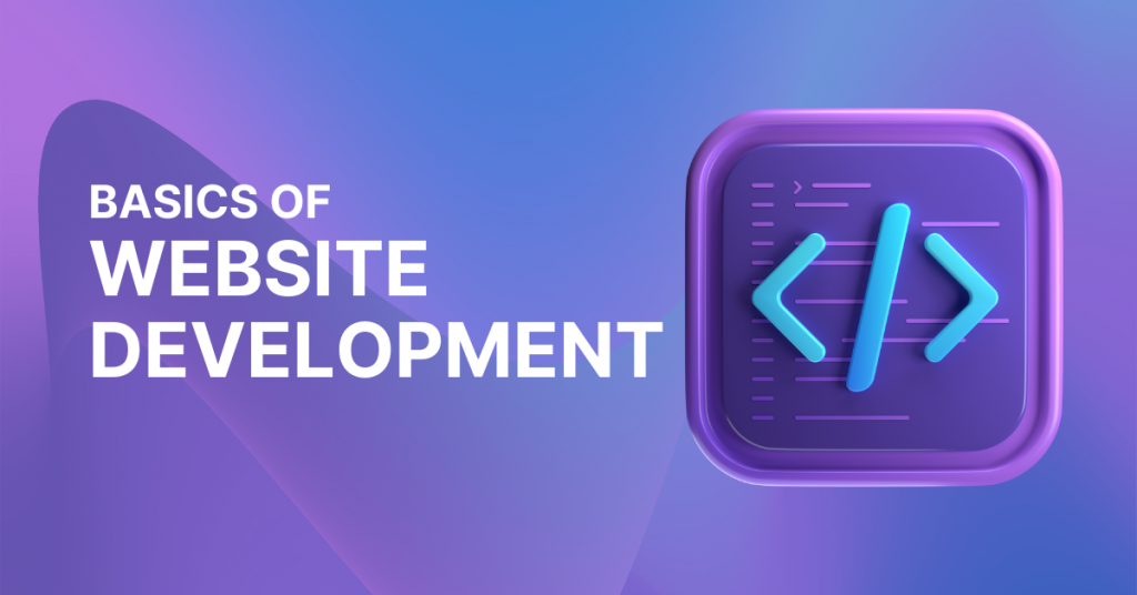 Basics Of Website Development A Step By Step Guide For 2024   Blog Visuals 12 1024x536 