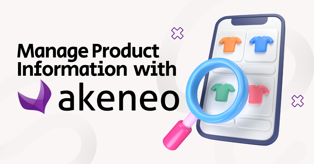 Manage Product Information with Akeneo