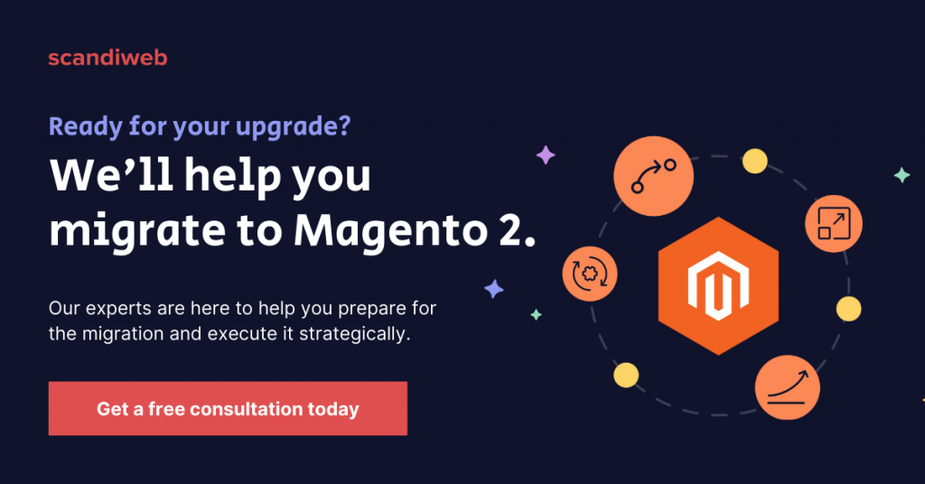 Get a free consultation for Magento 2 migration