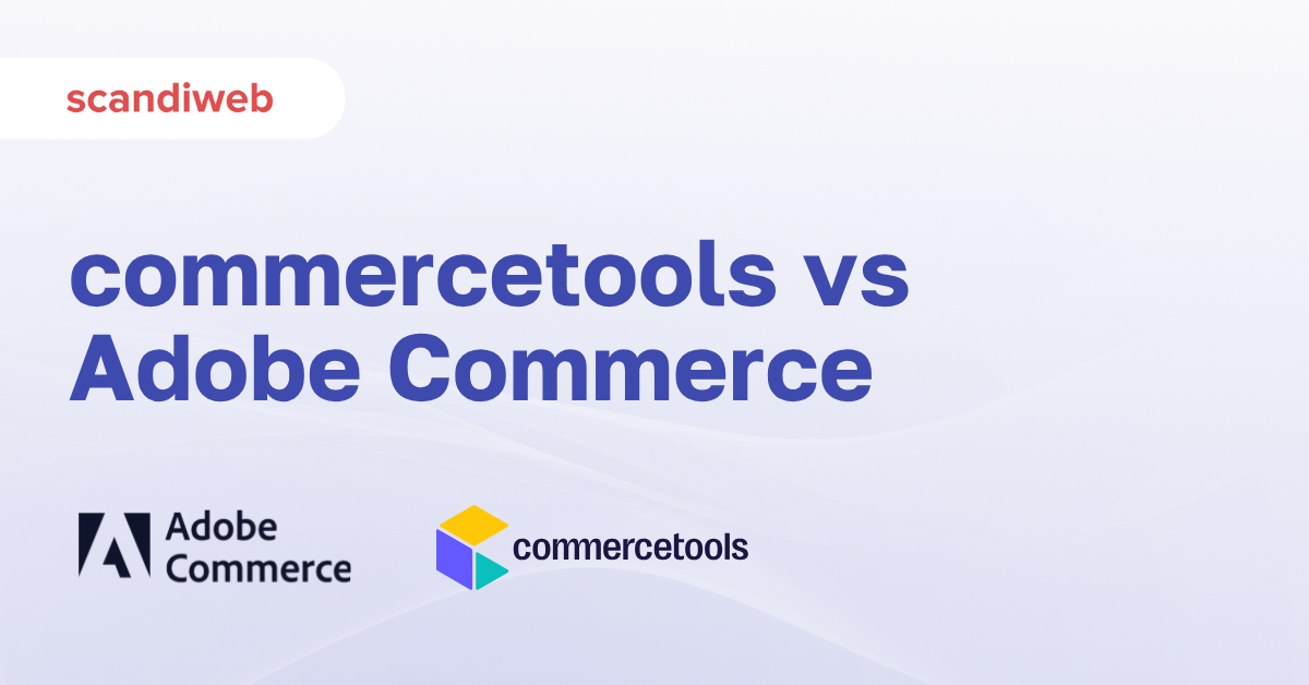 Featured graphic comparing commercetools and Adobe Commerce platforms