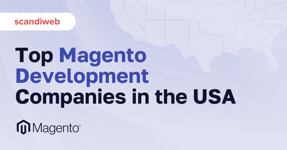 Ranking of the top Magento development companies in the USA
