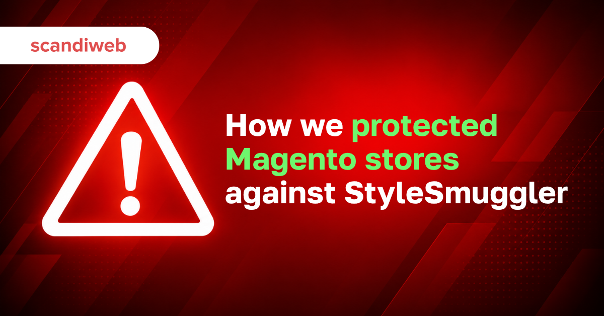 Magento and Adobe Commerce Under Attack scandiweb’s Rapid Response to StyleSmuggler featured